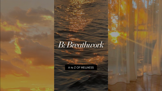 B: Breathwork